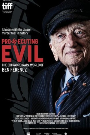 Prosecuting Evil: The Extraordinary World of Ben Ferencz poster