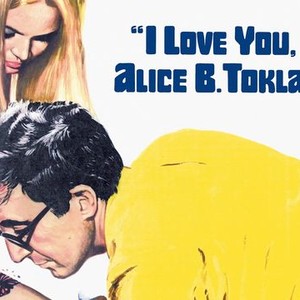 I Love You, Alice B. Toklas - Rotten Tomatoes