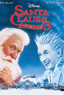 The Santa Clause 3 The Escape Clause 2006 Rotten Tomatoes