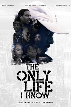 The Only Life I Know poster