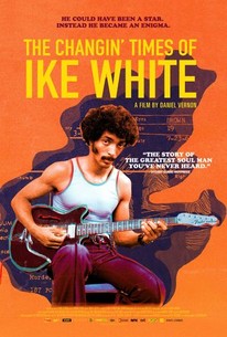 Watch trailer for The Changin' Times of Ike White