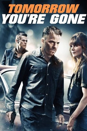Tomorrow You're Gone poster