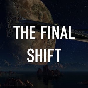 The Final Shift photo 6