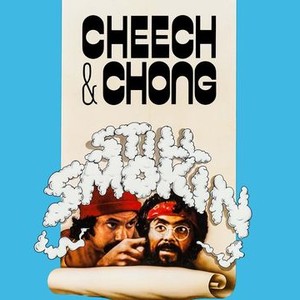 Cheech & Chong Still Smokin' - Rotten Tomatoes