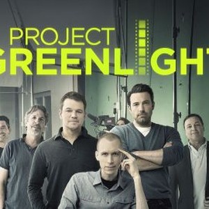 "Project Greenlight photo 4"