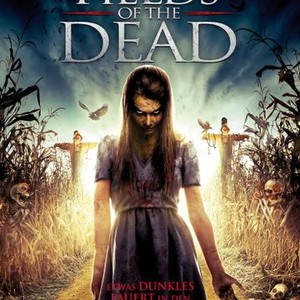 Fields of the Dead - Rotten Tomatoes