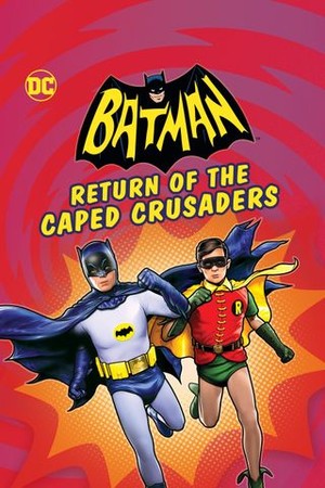 Batman: Return of the Caped Crusaders poster