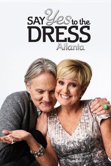 Say Yes to the Dress: Atlanta: Season 9 | Rotten Tomatoes