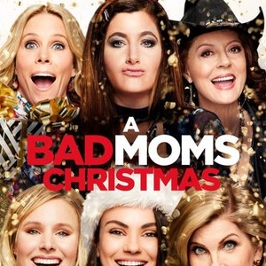 A Bad Moms Christmas, Official Trailer