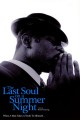 The Last Soul on a Summer Night