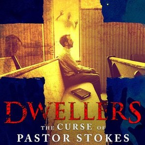 Dwellers: The Curse of Pastor Stokes photo 4