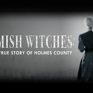 "Amish Witches: The True Story of Holmes County photo 1"