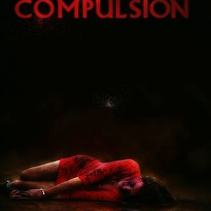 Compulsión (2017) - Rotten Tomatoes