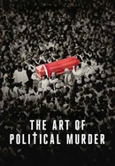 The Art of Political Murder poster image