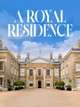 A Royal Residence