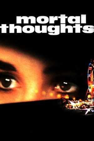 Mortal Thoughts poster