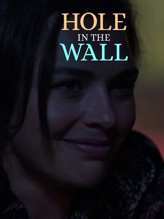 Hole in the Wall | Rotten Tomatoes