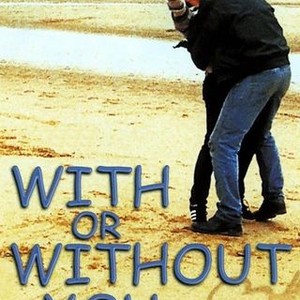 With or Without You photo 8