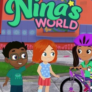 Nina's World: Season 2, Episode 20 - Rotten Tomatoes