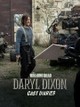 The Walking Dead: Daryl Dixon: Cast Diaries