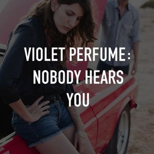 Violet Perfume: Nobody Hears You photo 6