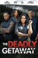 The Deadly Getaway