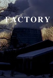 Factory | Rotten Tomatoes