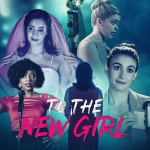 To the New Girl - Rotten Tomatoes