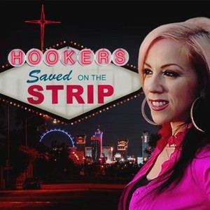 Hookers: Saved on the Strip - Rotten Tomatoes