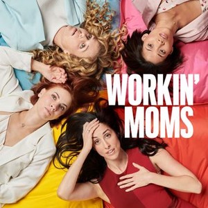 Workin Moms Rotten Tomatoes