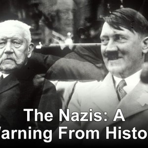 The Nazis: A Warning From History - Rotten Tomatoes