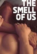 The Smell of Us poster image