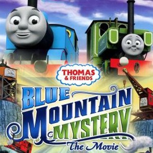 Thomas & Friends: Blue Mountain Mystery: The Movie - Rotten Tomatoes