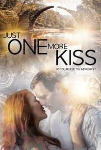 Just One More Kiss Rotten Tomatoes