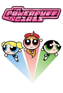 The Powerpuff Girls - Rotten Tomatoes The Powerpuff Girls - Rotten Tomatoes