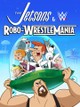 The Jetsons & WWE: Robo-WrestleMania!
