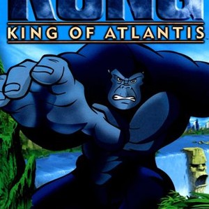 Kong: King of Atlantis (2005)