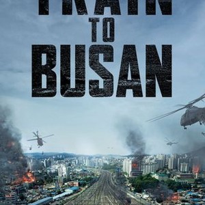 Train to Busan - Rotten Tomatoes