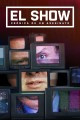 El show: Crónica de un asesinato