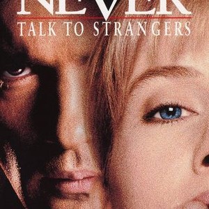Never Talk to Strangers photo 7