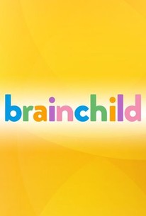 Brainchild: Season 1 poster image