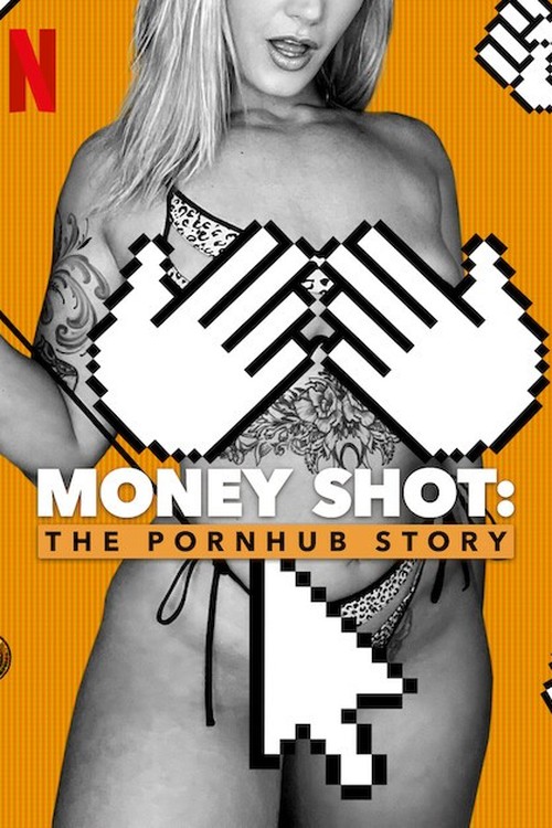 Money Shot: The Pornhub Story poster