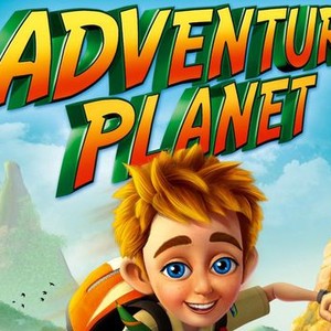 Adventure Planet - Rotten Tomatoes