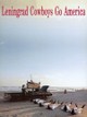 Leningrad Cowboys Go America