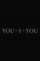You and I and You