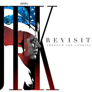 jfk revisited through the looking glass rotten tomatoes