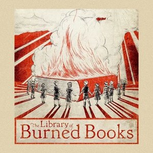 The Library of Burned Books - Rotten Tomatoes