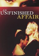 An Unfinished Affair poster image