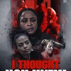 I Thought You Knew - Rotten Tomatoes