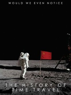 The History of Time Travel | Rotten Tomatoes